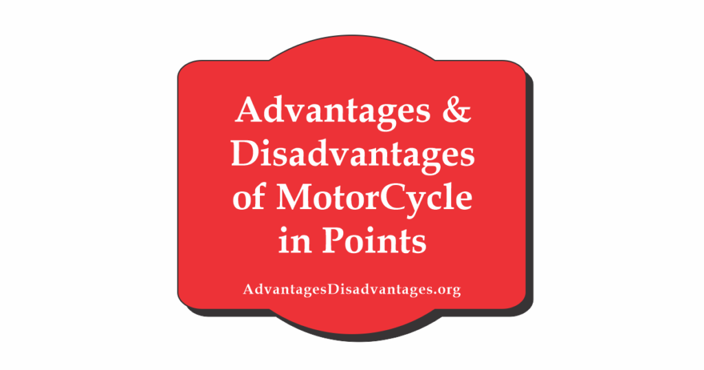 advantages and disadvantages of motorcycle