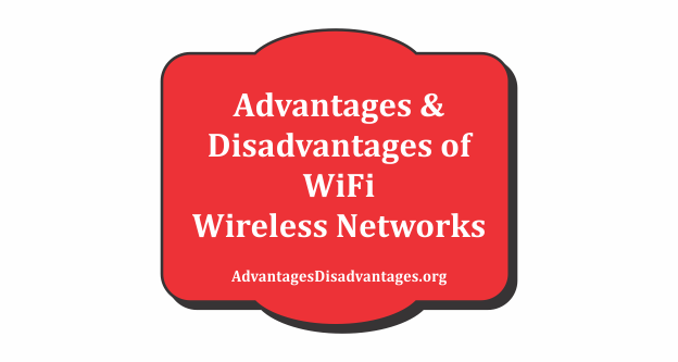 Advantages and Disadvantages of Wifi