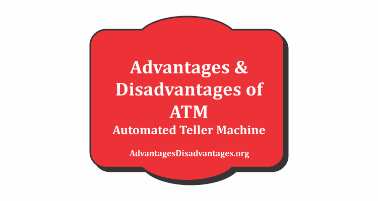 advantages and disadvantages of atm