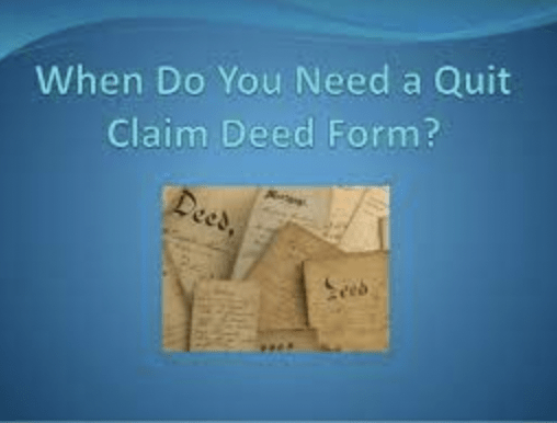 When Do You Need to Get a Quitclaim Deed?  