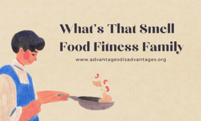 What's That Smell Food Fitness Family