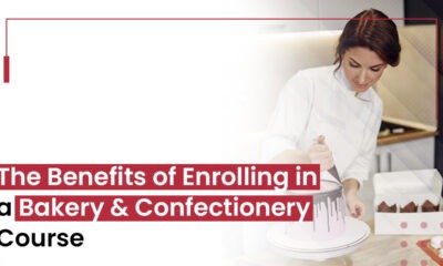 THE BENEFITS OF ENROLLING IN A BAKERY & CONFECTIONERY COURSE